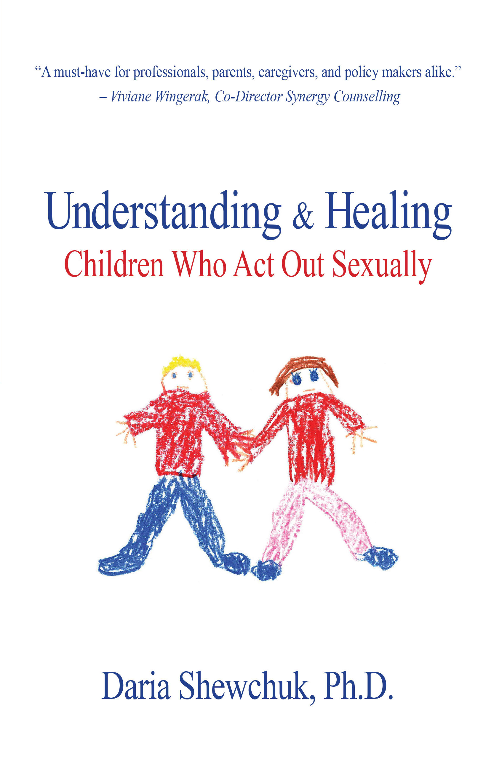 Image of the cover of the book Understanding and Healing Children Who Act Out Sexually